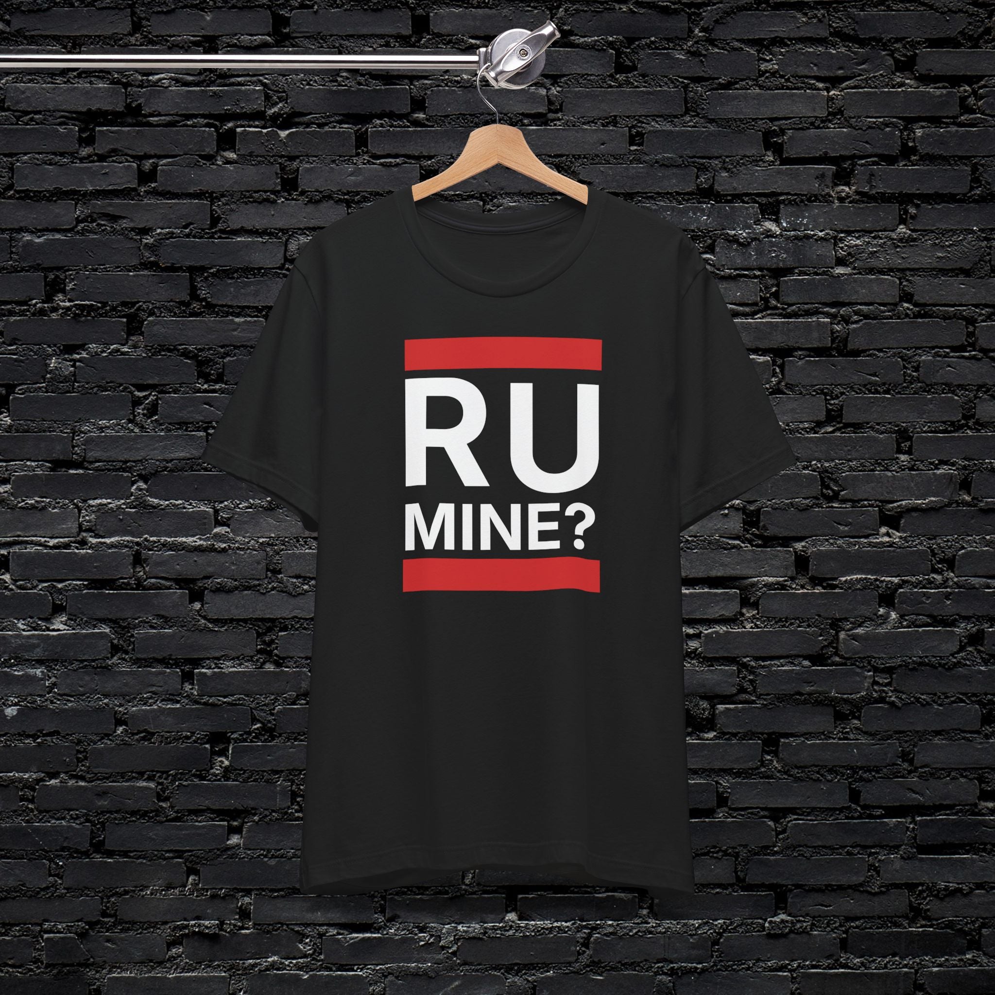 T‑Shirt "R U Mine?" flirty  Date oder Heiratsantrag