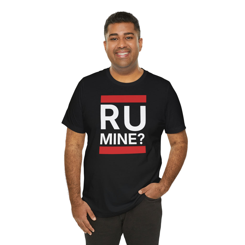 T‑Shirt "R U Mine?" flirty  Date oder Heiratsantrag
