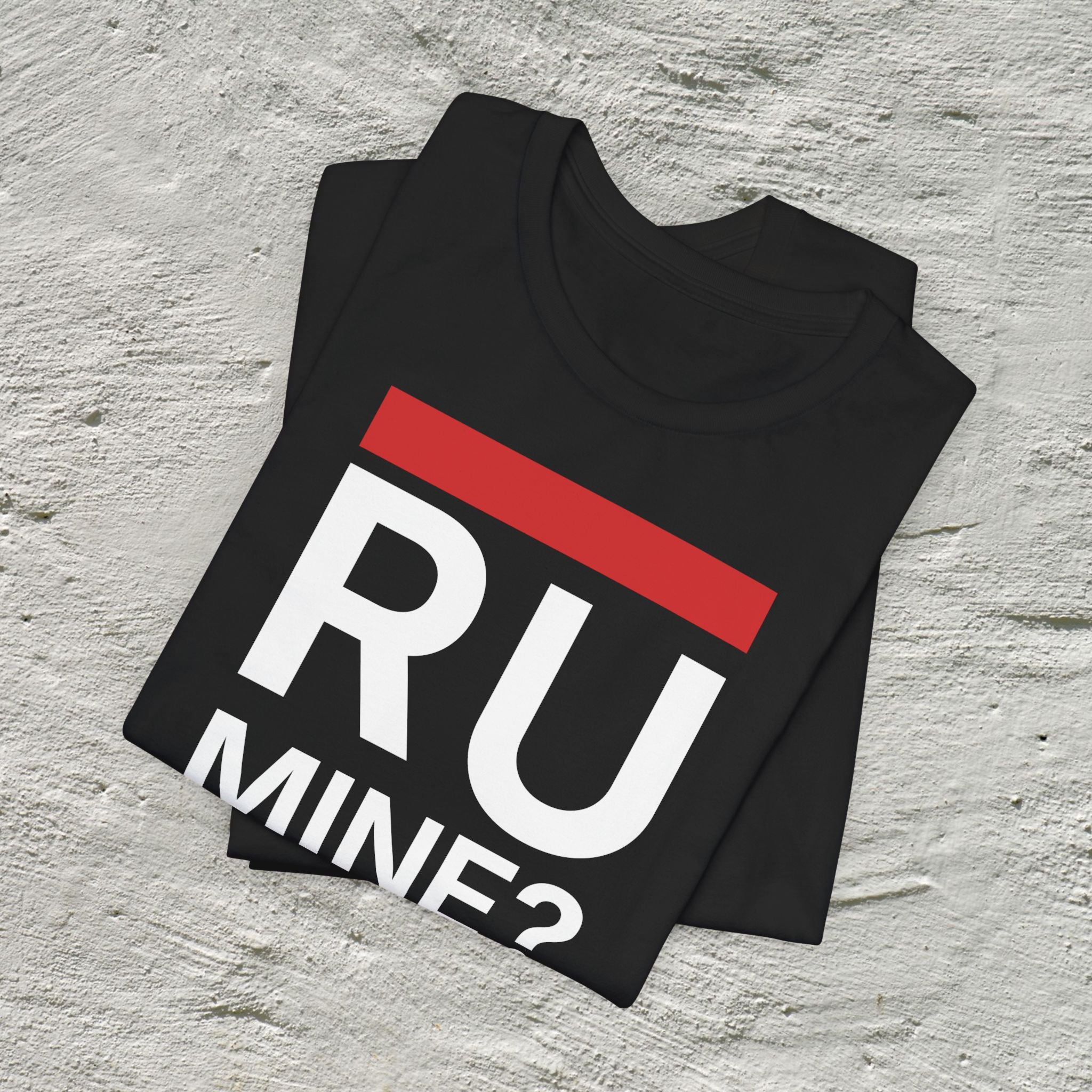 T‑Shirt "R U Mine?" flirty  Date oder Heiratsantrag